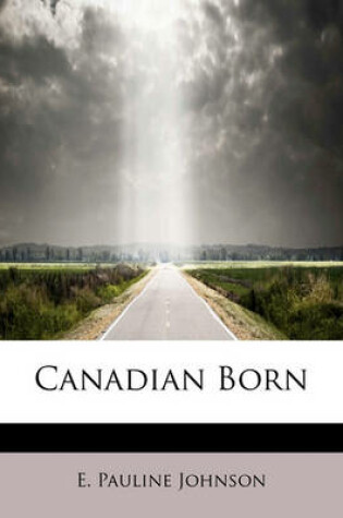 Cover of Canadian Born