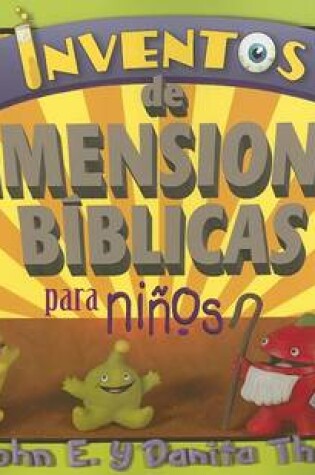 Cover of Inventos de Dimensiones Biblicas Para Ninos