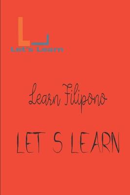 Book cover for Let's Learn - Learn Filipino