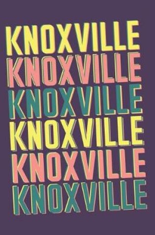 Cover of Knoxville Notebook