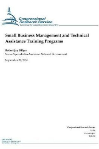 Cover of Small Business Management and Technical Assistance Training Programs