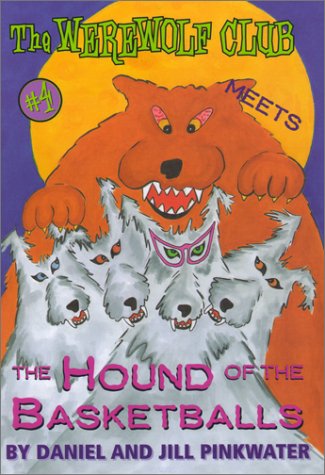 Cover of The Werewolf Club Meets the Hound of the Basketballs