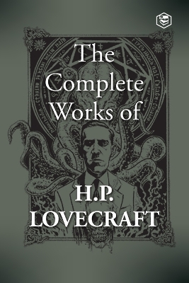 Book cover for The Complete Works of H. P. Lovecraft