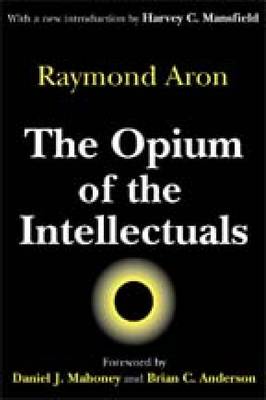 Book cover for The Opium of the Intellectuals