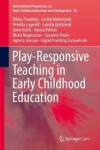 Book cover for Play-Responsive Teaching in Early Childhood Education