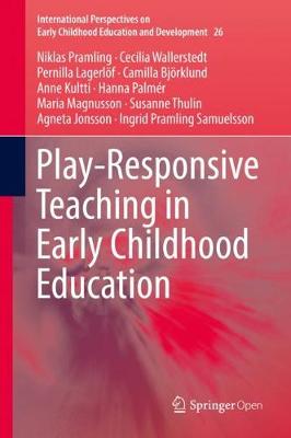 Cover of Play-Responsive Teaching in Early Childhood Education