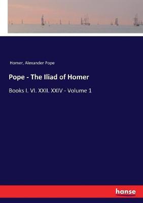 Book cover for Pope - The Iliad of Homer