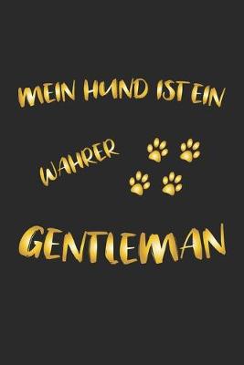 Book cover for Mein Hund ist ein wahrer Gentleman