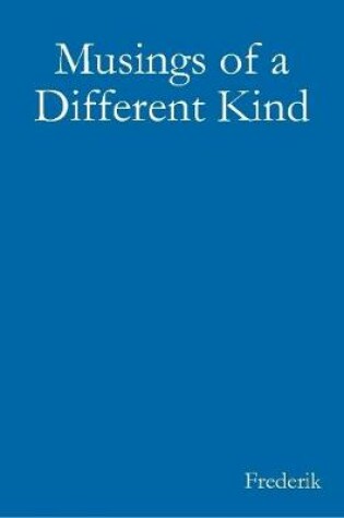 Cover of Musings of a Different Kind