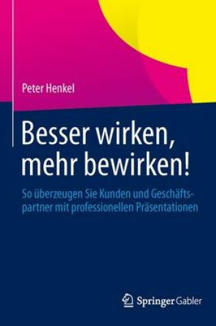 Cover of Besser wirken, mehr bewirken!