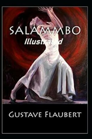 Cover of Salammbo Illustrated