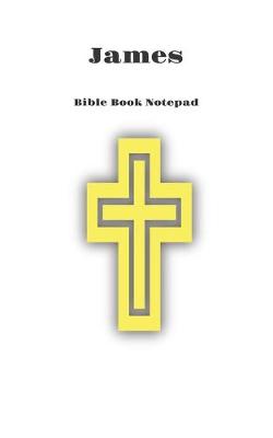Book cover for Bible Book Notepad James