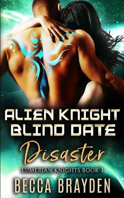 Book cover for Alien Knight Blind Date Disaster