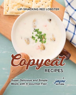 Book cover for Lip-Smacking Red Lobster Copycat Recipes