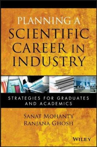 Cover of Planning a Scientific Career in Industry