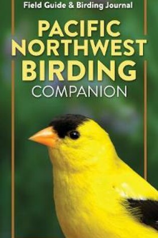 Cover of Pacific Northwest Birding Companion