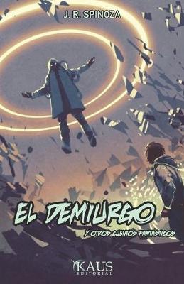 Book cover for El demiurgo y otros cuentos fantásticos.