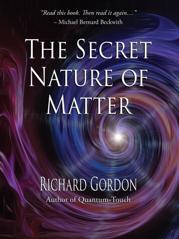 Book cover for The Secret Nature of Matter