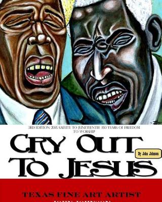 Book cover for Softback 3rd Edition of Cry Out To Jesus 150 Years of Freedom to Worship