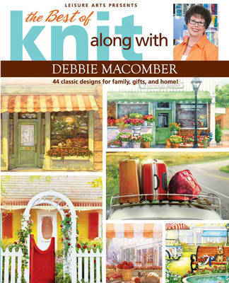 Book cover for The Best of Knit Along with Debbie Macomber