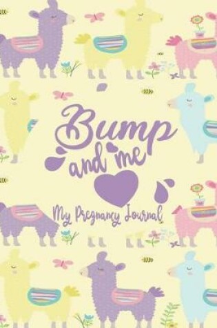 Cover of Bump and Me - My Pregnancy Journal