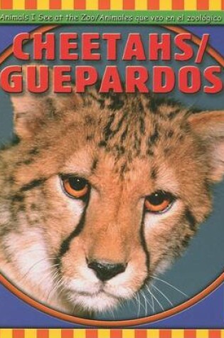 Cover of Cheetahs / Guepardos