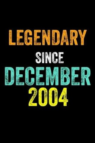 Cover of Legendary Since December 2004