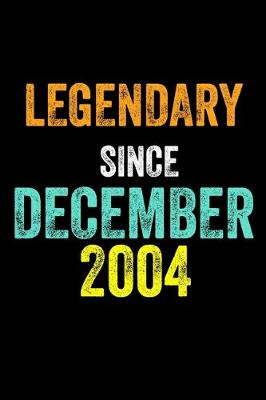 Book cover for Legendary Since December 2004