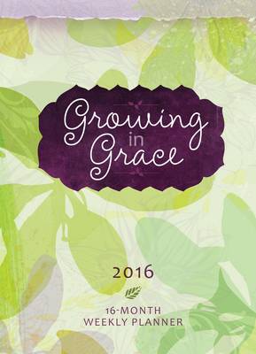 Book cover for 2016 Weekly Planner: Growing in Grace