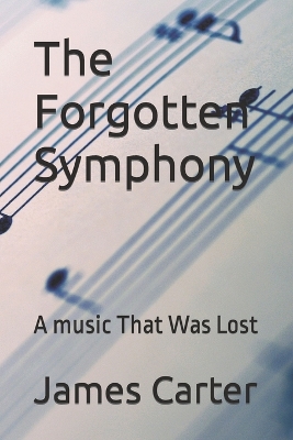 Book cover for The Forgotten Symphony