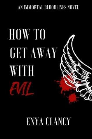 Cover of How to Get Away with Evil