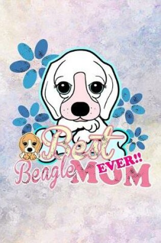 Cover of Best Beagle Mom Ever!!