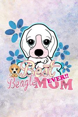 Book cover for Best Beagle Mom Ever!!