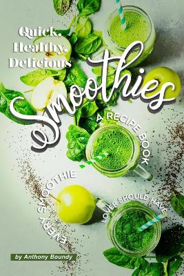 Book cover for Quick, Healthy, Delicious Smoothies