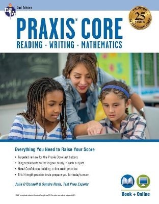 Book cover for Praxis Core Academic Skills for Educators, 2nd Ed.: Reading (5712), Writing (5722), Mathematics (5732) Book + Online