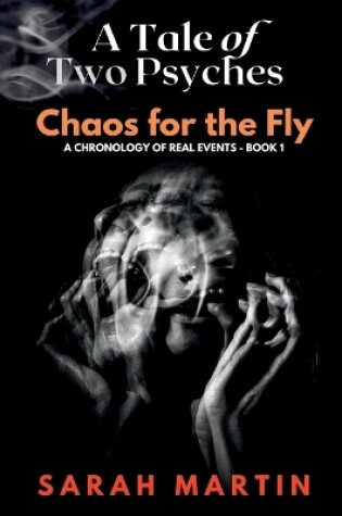 Cover of A Tale of Two Psyches - CHAOS FOR THE FLY