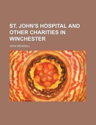 Book cover for St. John's Hospital and Other Charities in Winchester