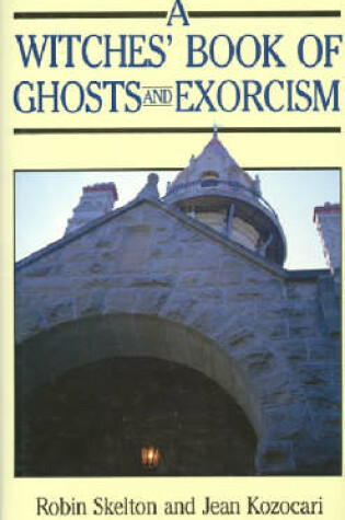 Cover of The Witches' Book of Ghosts and Exorcism