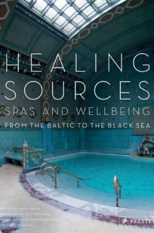 Cover of Healing Sources: Spas and Wellbeing