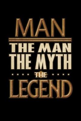 Book cover for Man The Man The Myth The Legend