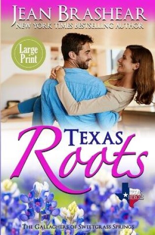 Cover of Texas Roots (Large Print Edition)