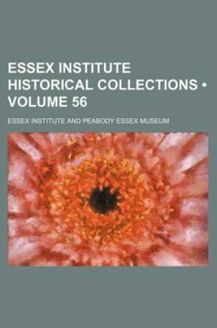 Cover of Essex Institute Historical Collections (Volume 56)