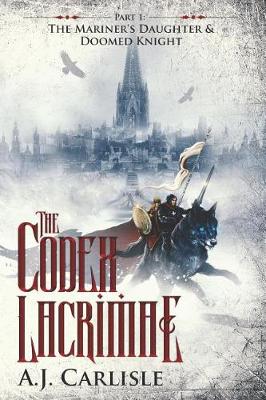 Book cover for The Codex Lacrimae, Part 1