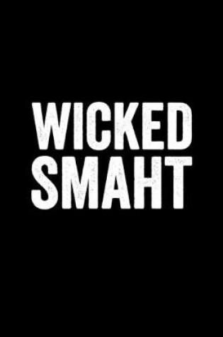 Cover of Wicked Smaht