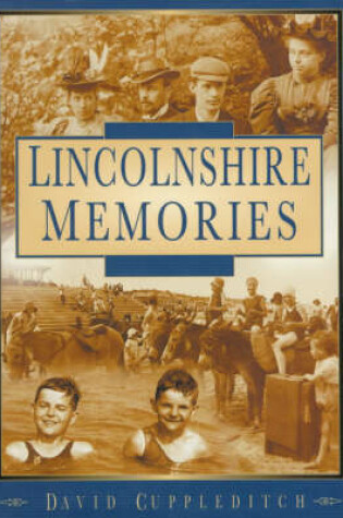 Cover of Lincolnshire Memories