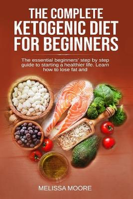 Book cover for The Complete Ketogenic Diet for Beginners