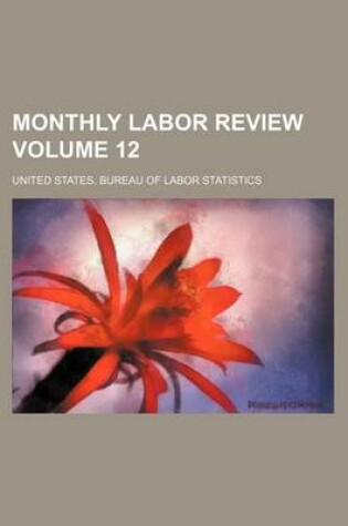 Cover of Monthly Labor Review Volume 12