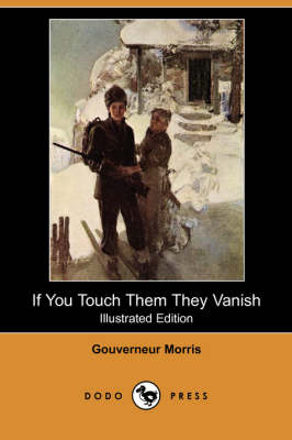 Book cover for If You Touch Them They Vanish(Dodo Press)