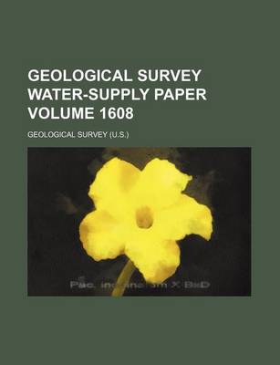 Book cover for Geological Survey Water-Supply Paper Volume 1608