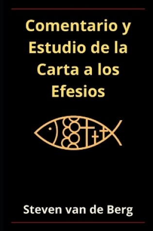 Cover of Comentario y Estudio de la Carta a los Efesios